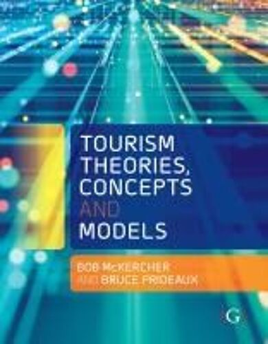 Tourism Theories, Concepts And Models