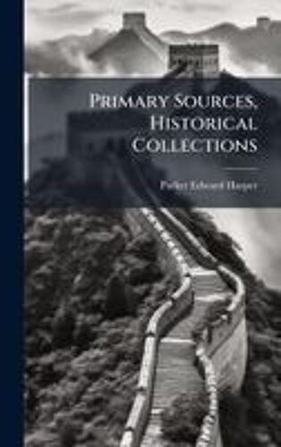 Primary Sources, Historical Collections