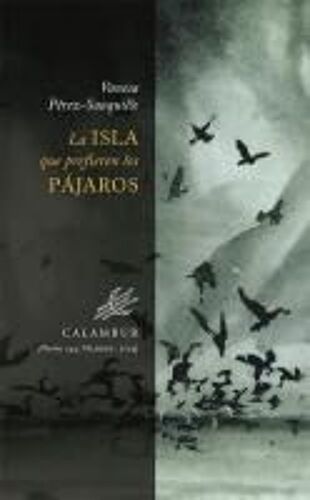 La Isla Que Prefieren Los Pájaros