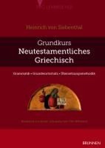 Grundkurs Neutestamentliches Griechisch