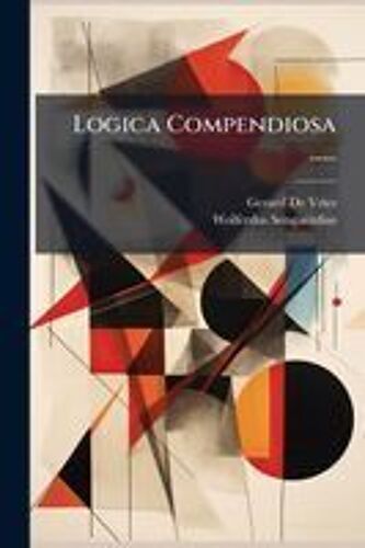Logica Compendiosa ......