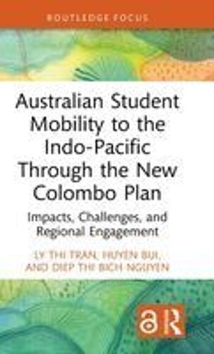 Australian Student Mobility To The Indo-Pacific Through The New Colombo Plan