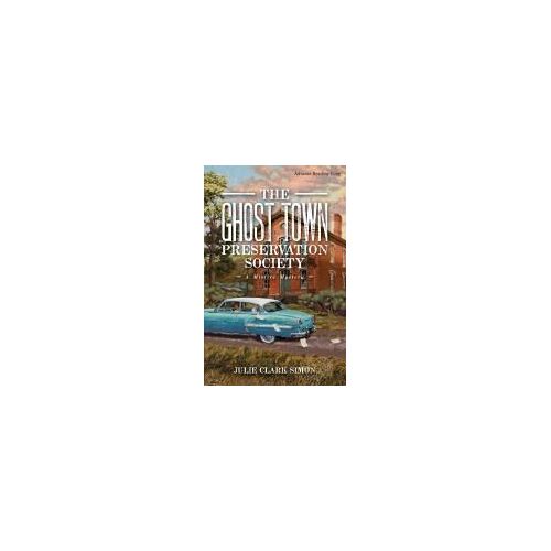 The Ghost Town Preservation Society