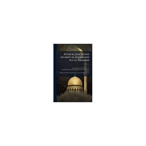 Kitab Al-Jam' Bayna Kitabay Al-Kalabadhi Wa-Al-Isbahani