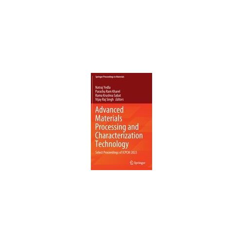 Advanced Materials Processing And Characterization Technology