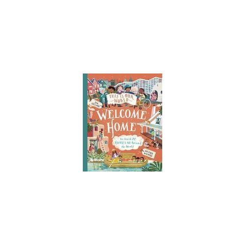 This Is Our World: Welcome Home