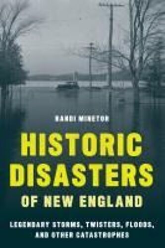 Historic Disasters Of New England
