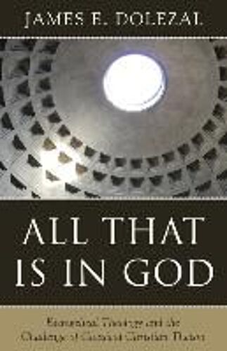 All That Is In God