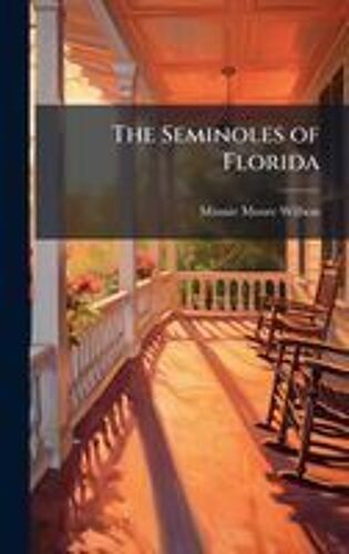 The Seminoles Of Florida
