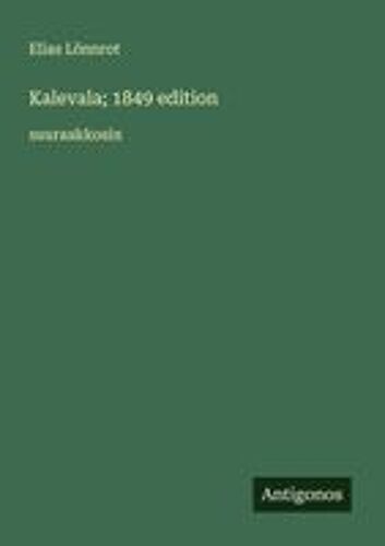 Kalevala; 1849 Edition