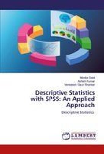Descriptive Statistics With Spss: An Applied Approach