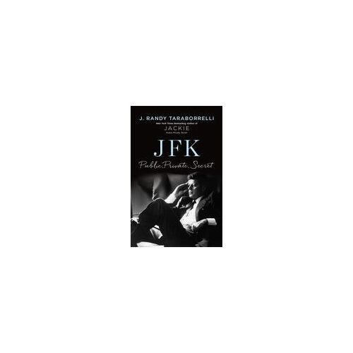 Jfk: Public, Private, Secret