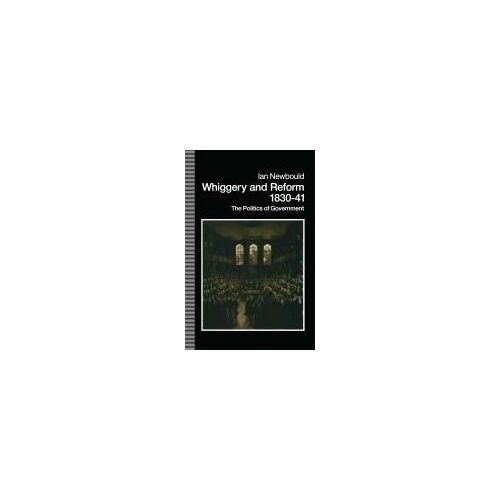 Whiggery And Reform, 1830-41