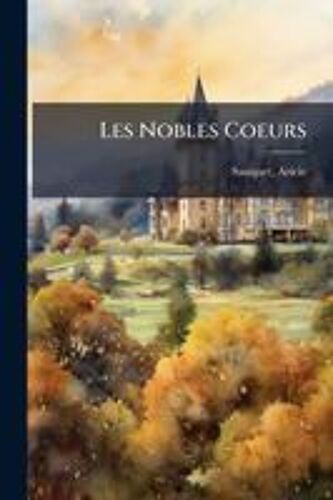 Les Nobles Coeurs