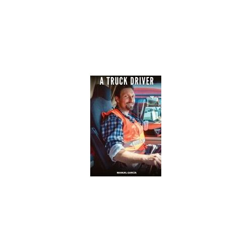 A Truck Driver