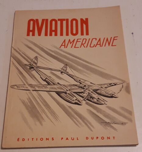 Aviation Américaine Ed. Paul Dumont Illustrations Noetinger