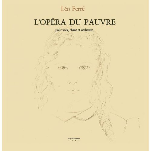 L'Opéra Du Pauvre De Leo Ferré