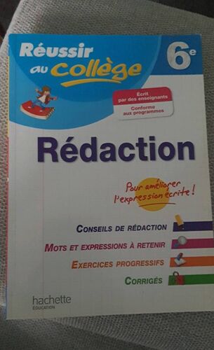 Réussir Au Collège Rédaction 6è