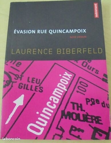 Laurence Biberfeld - Evasion Rue Quincampoix - Noir Urbain