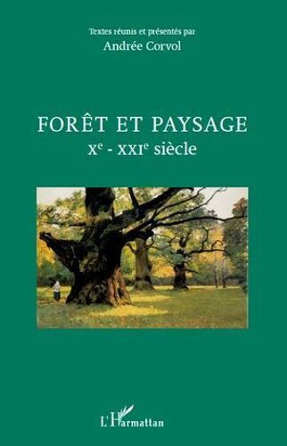 Forêt Et Paysage Xe - Xxie Siècle