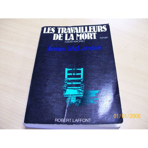 Les Travailleurs De La Mort