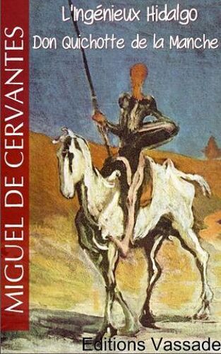 L'ingénieux Hidalgo Don Quichotte De La Manche (Intégrale Tome 1 Et 2)