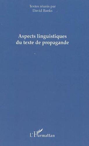 Aspects Linguistiques Du Texte De Propagande