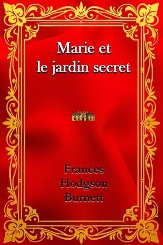 Marie Et Le Jardin Secret
