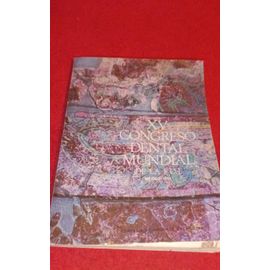 Xv Congreso Dental Mundial De La F.D.I Mexico 1972 Congrès Dentaire International