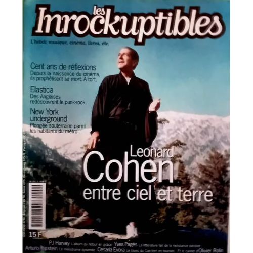 Les Inrockuptibles N° 1 _ Du 15 Au 22 Mars 1995 _ Leonard Cohen / Cent Ans De Réflexions / Elastica / New York Underground / Pj Harvey / Yves Pagès / Arturo Ripstein / Cesaria Evora / Olivier Rolin