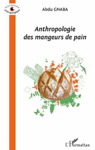 Anthropologie Des Mangeurs De Pain