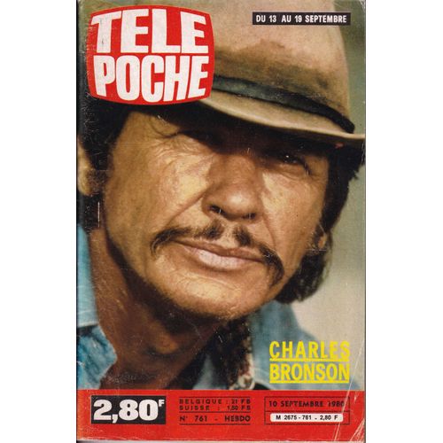 Télé Poche N° 761 - Programmes Du 13 Au 19 Septembre 1980 - Charles Bronson / Benny Hill / Stéphane Collaro Dans "Collaroshow" / Jeux Sans Frontières / Les Jeux De 20 Heures