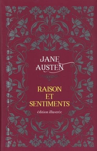 Raison Et Sentiments - Edition Illustrée