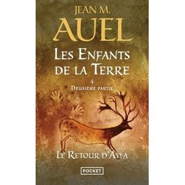 Les Enfants De La Terre - Tome 4 - Le Retour D'ayla - 2e Partie