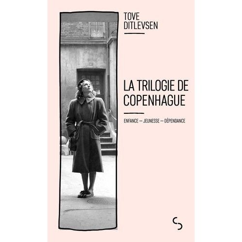La Trilogie De Copenhague - Enfance - Jeunesse - Dépendance