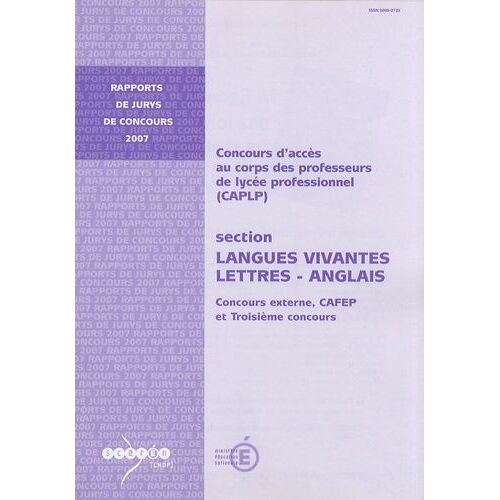 Caplp Langues Vivantes - Lettres - Anglais - Concours Externe, Cafep Et Troisième Concours - Edition 2007