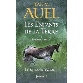 Les Enfants De La Terre - Tome 4 - Le Grand Voyage - 1re Partie