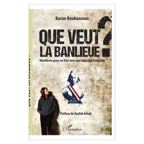 Que Veut La Banlieue ?