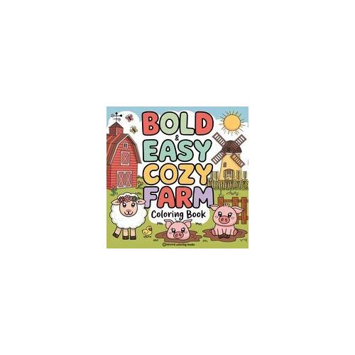 Bold & Easy Cozy Farm Coloring Book