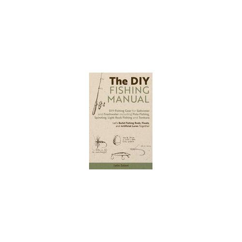 The Diy Fishing Manual