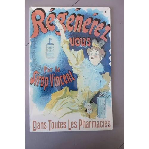 Plaque Métal Publicité Régénérez Vous Par Le Sirop Vincent