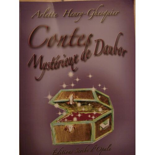 Contes Mysterieux De Daubor Arlette Henry Ghesquier