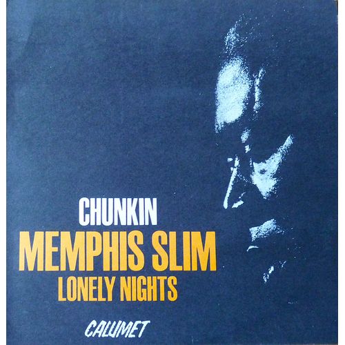 Memphis Slim - Chunkin - Lonely Nights