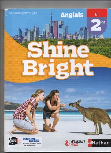 Manuel Scolaire: Anglais B1 Seconde (Shine Bright ,Nouveau Programme 2019 , Nathan )