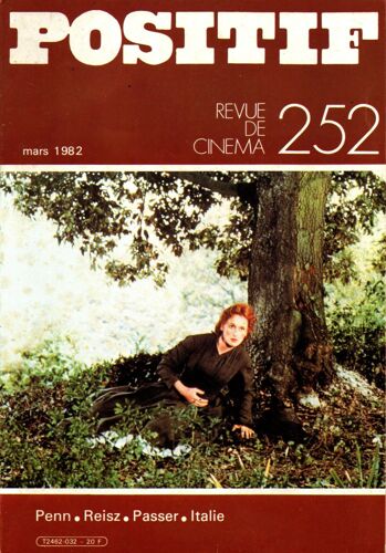Positif Revue De Cinéma 252. Penn - Reisz - Passer - Italie Mars 1982