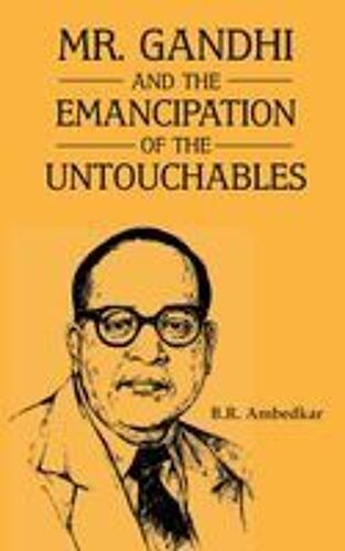 Mr Gandhi And Emancipation Of The Untouchables