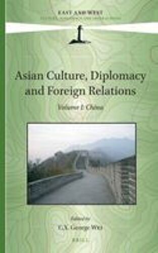 Asian Culture, Diplomacy And Foreign Relations, Volume I