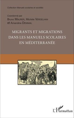 Migrants Et Migrations Dans Les Manuels Scolaires En Méditerranée