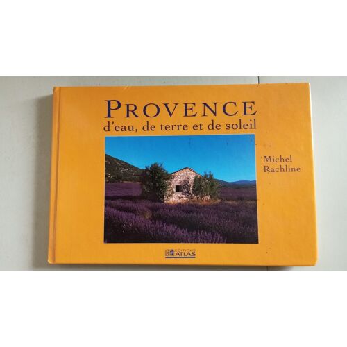 Provence D'eau De Terre Et De Soleil