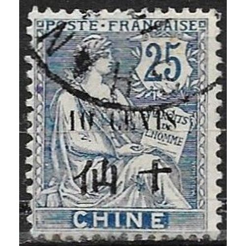 Chine, Bureaux Commerciaux Français 1907, Beau Timbre Yvert 79, Type Mouchon 25c. Bleu Avec Surcharge Bilingue "10 Cent.", Oblitéré, Tbe.